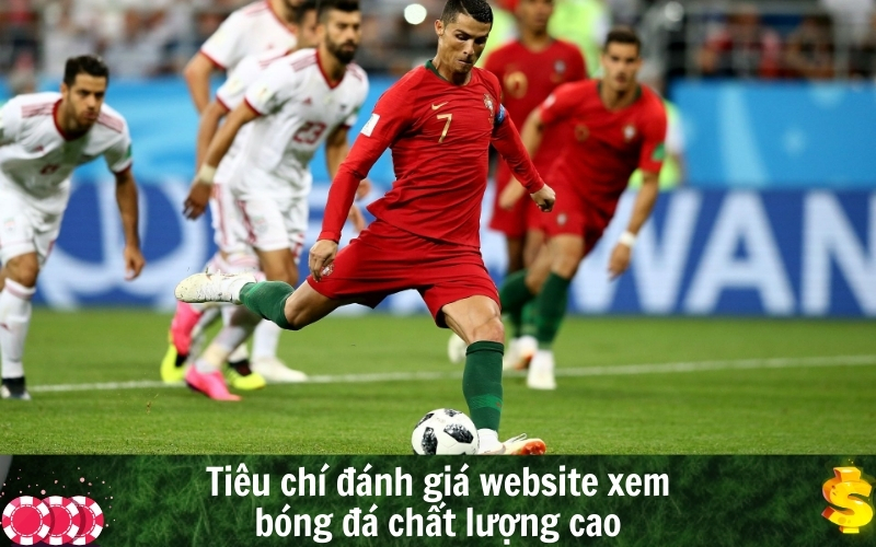 Tiêu chí đánh giá website xem bóng đá chất lượng cao