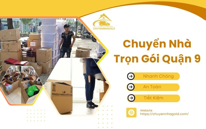chuyển nhà trọn gói quận 9