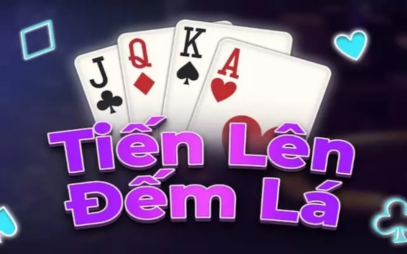 Tìm hiểu biến thể Tiến Lên Miền Nam đếm lá – Luật chơi có gì khác biệt