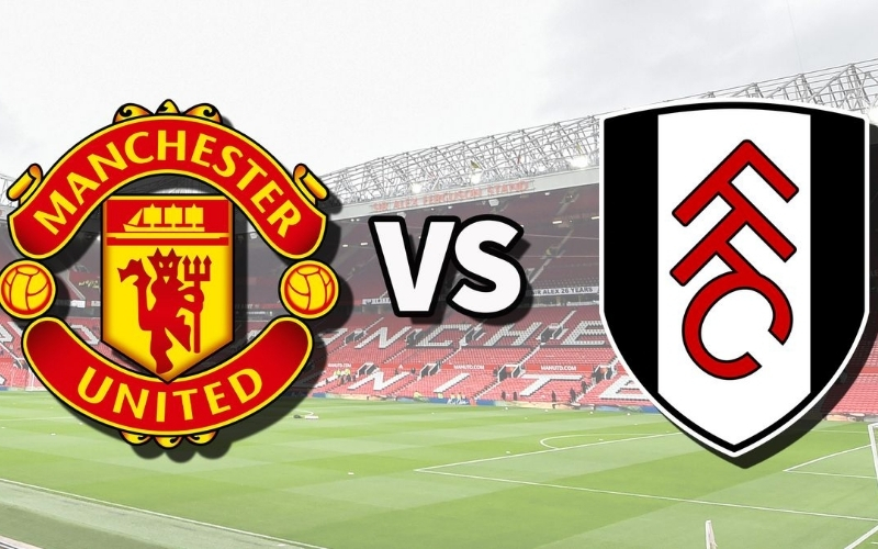 Số liệu thống kê về Man Utd gặp Fulham
